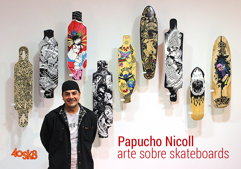 Papucho Nicoll. 40sk8